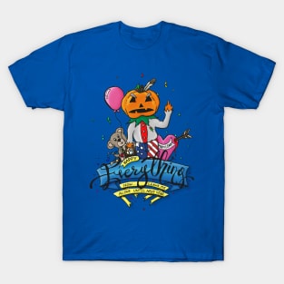 Happy Everything T-Shirt